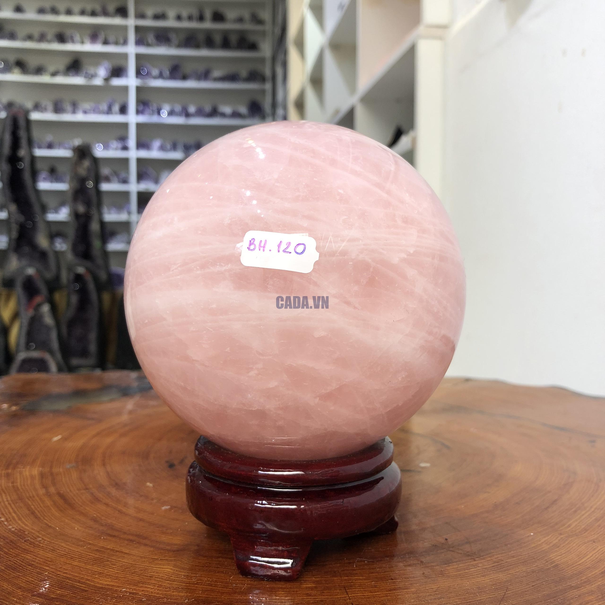 Bi cầu Thạch Anh Hồng – Rose Quartz Sphere (BH120), ĐK: 11,78 CM, KL: 2,2 KG